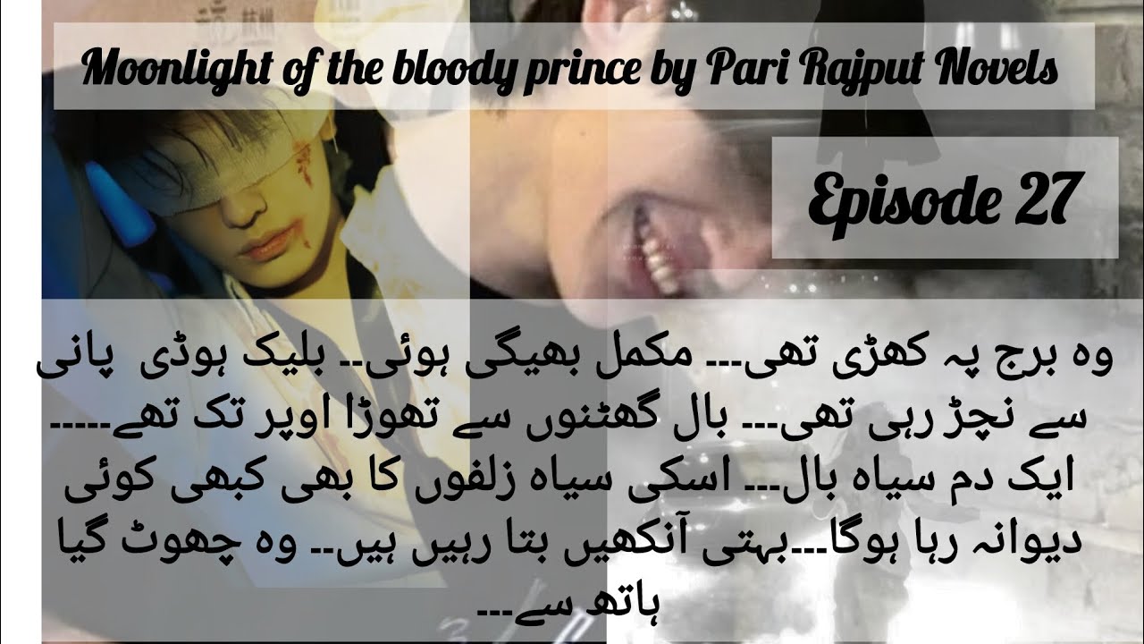 Pari Rajput Moonlight of the bloody prince.. Episode 27.. by Pari Rajput Novels ...