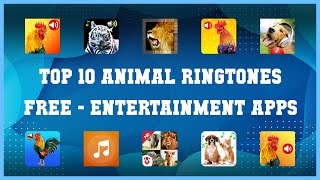 Top 10 Animal Ringtones Free Android Apps screenshot 2