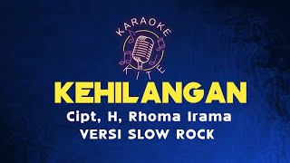 Karaoke Kehilangan Versi Slow Rock Cipt. H. Rhoma Irama | BIKIN PABER