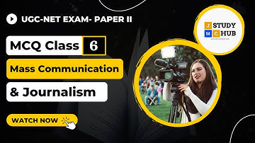 MCQ Class no. 6 | UGC NET Paper 2 | Mass Communication | Explained by Ranjan Sir