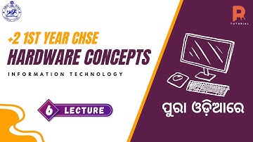 Input Devices | ଆସ ଜାଣିବା କଣ ପୁରା ଓଡ଼ିଆରେ | +2 1st Year CHSE | Hardware Concept L-6