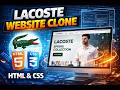 Lacoste  Website Clone | Full Frontend Project (HTML &amp; CSS)