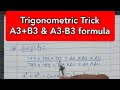 a3+b3 formula problem|Competitive exmas|easy trick|Trigonometry|mahithi duniya