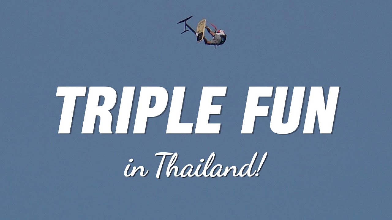 Triple Fun in Thailand!