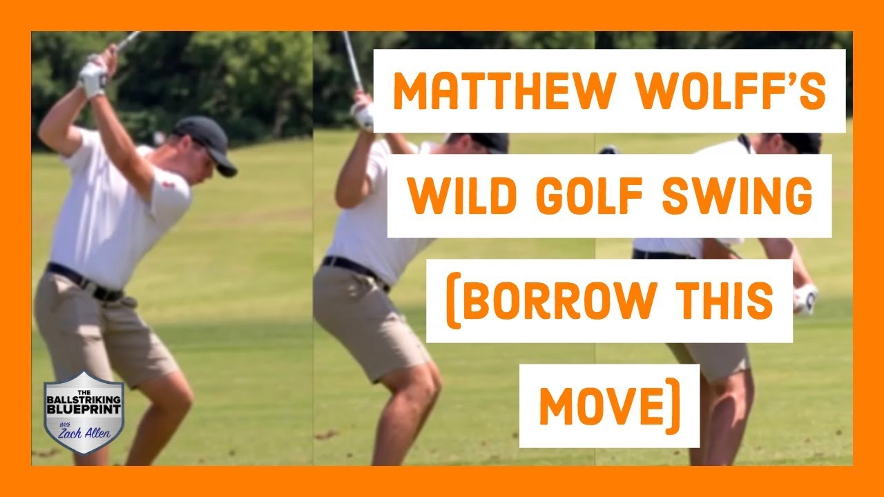 Matthew Wolff's Wild Golf Swing (Borrow This Move) YouTube