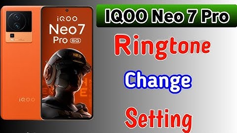 How to set ringtone in Iqoo Neo 7 pro/Iqoo Neo 7 pro 5g me ringtone change kaise kare/song setting