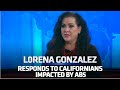 Assemblywoman Lorena Gonzalez responds to Californians hurt by AB 5