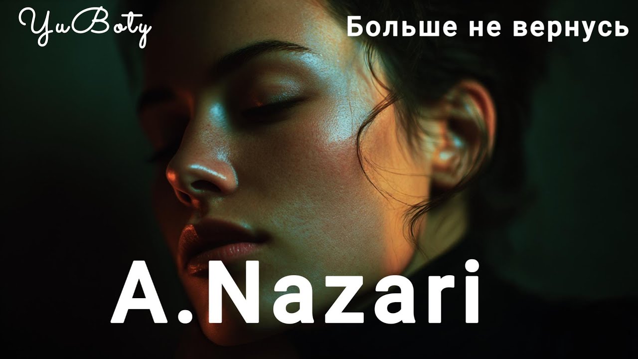 Amir Nazari – Больше не вернусь ( YuBoty Original )  Inspired by Amir Nazari