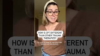 How Is CPT Different Than Other Trauma Therapies?