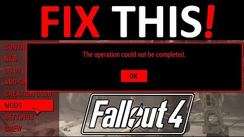 How To Fix The operation could not be completed error in Fallout 4