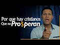 Por que hay cristianos que no prosperan | Pastor  Israel Jimenez