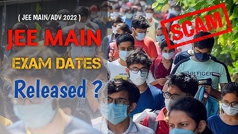 JEE MAIN 2022 Exam Dates | 1st Attempt Date & Registration | AlERT 🚨