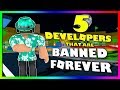 Top 5 Roblox Developers that are BANNED FOREVER...