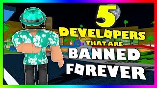 Top 5 Roblox Developers that are BANNED FOREVER...