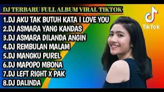 DJ AKU TAK BUTUH KATA I LOVE YOU REMIX YANG KANDAS (FULL ALBUM VIRAL TIKTOK FULL BAS TERBARU 2023)
