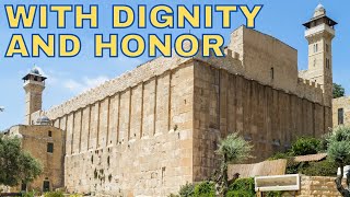 CHAYEI SARAH - WITH DIGNITY AND HONOR