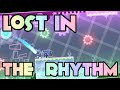 (Verified!) Lost in the Rhythm by GrlWooD 10★ [Unrated Medium-Hard Demon] Geometry Dash