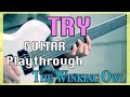 Yoma (The Winking Owl) - &quot;Try&quot; Guitar Playthrough