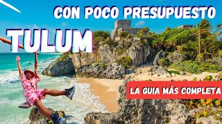 TULUM SUPER BARATO 2023 La  Mejor Guía Par Tu Próximo Viaje ¿QUE HACER? ¿CUANTO VALE? ¿QUE COMER?