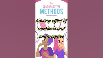 Adverse effects of contraceptive #contraceptives #adverse #effects #contraceptivepill