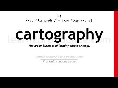 Pagbigkas ng kartograpya | Kahulugan ng Cartography