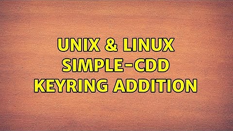 Unix & Linux: Simple-cdd keyring addition