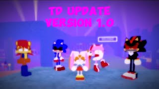 TD UPDATE!! || [1.0] Sonic.EXE: The Disaster