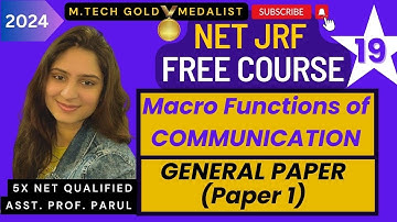 Macro Functions of Communication | CLASS 19 | UGC NET JRF GENERAL PAPER 1 | UGC NET FREE COURSE
