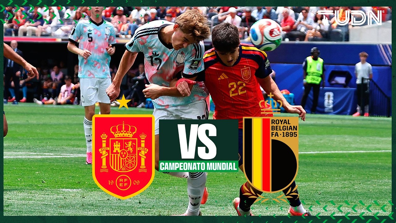 LO MEJOR: España vs Bélgica Primer Tiempo | TUDN