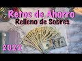 Retos de AHORRO 2022 y Relleno de Sobres