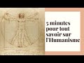 5 minutes pour tout savoir sur un mouvement littraire  lhumanisme 