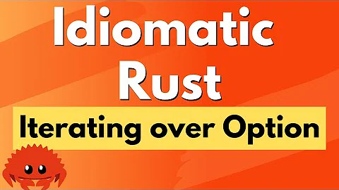 Idiomatic Rust - Iterating over Option