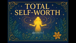 Total Self Worth Maitreya Reiki