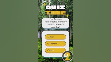 The Amazon Rainforest is Located in Which Country?? || #shortvideo #quiztime #facts #forest #amazon