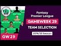 GW29: FPL TEAM SELECTION | Double Gameweek 29 | Fantasy Premier League Tips 2019/20