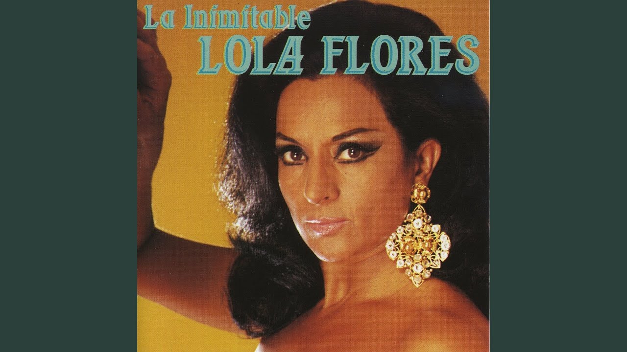 Lola Flores Que Me Coma El Tigre Letra