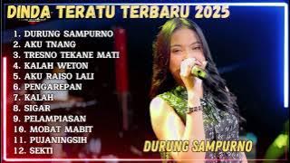 DINDA TERATU - DURUNG SAMPURNO - AKU TENANG - FULL ALBUM DANGDUT KOPLO TERBARU 2025