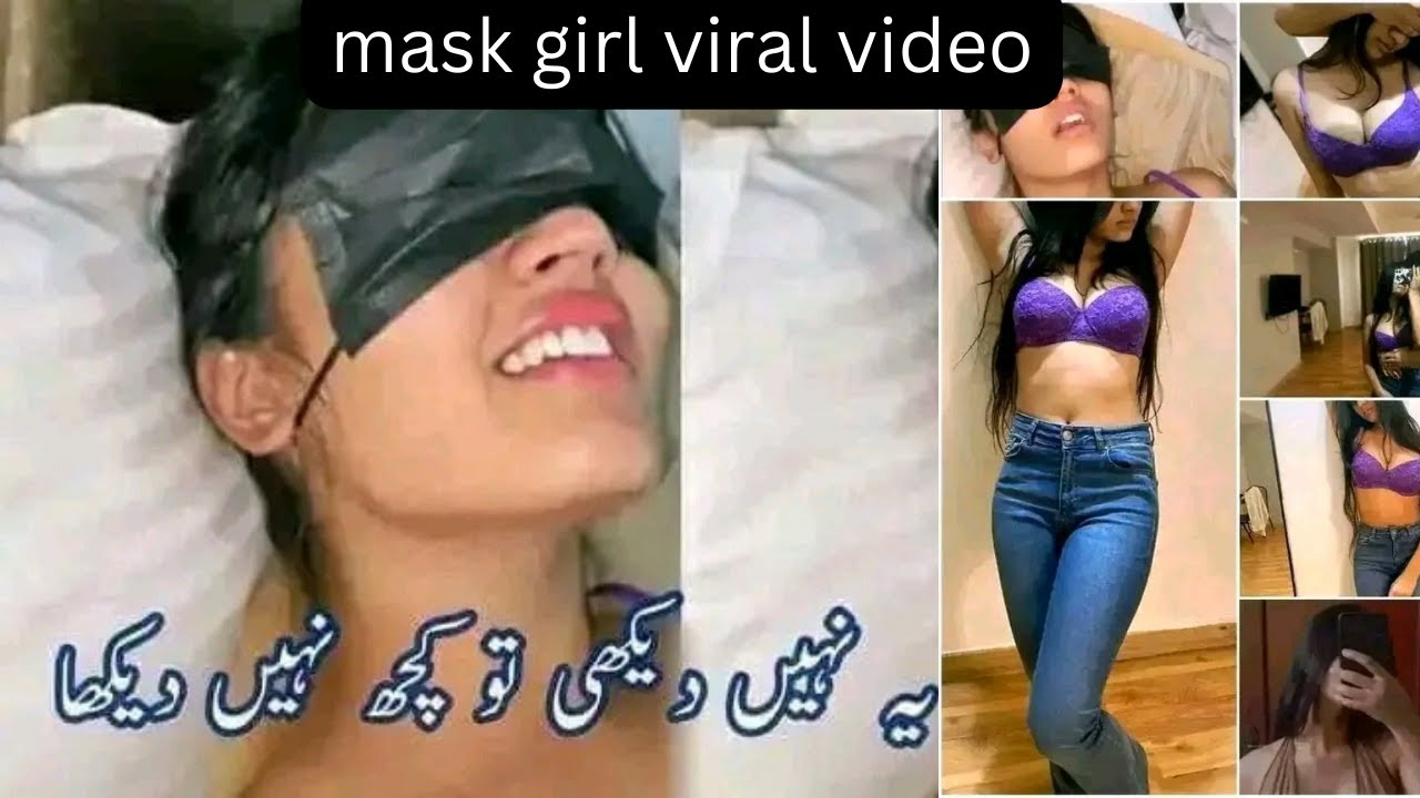 masked girl viral video mask wali larki ki viral video mask girl
