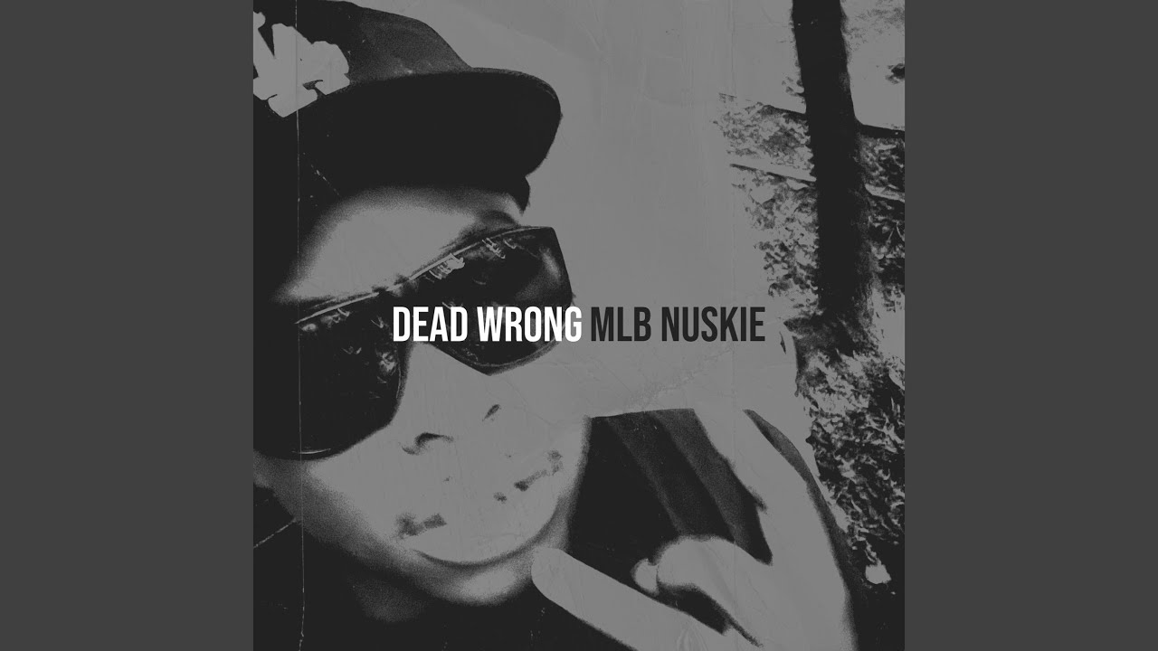 Dead Wrong YouTube