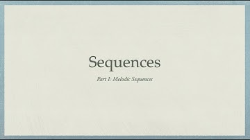 Sequences Part I - Melodic Sequences