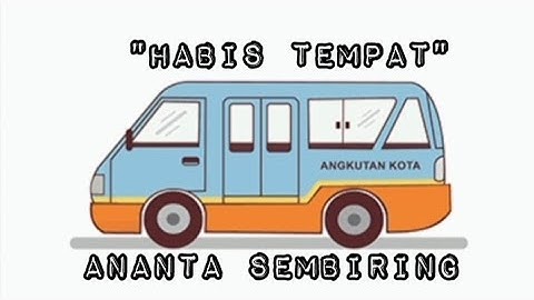 HABIS TEMPAT|| ANANTA SEMBIRING|| VIDEO LIRIK