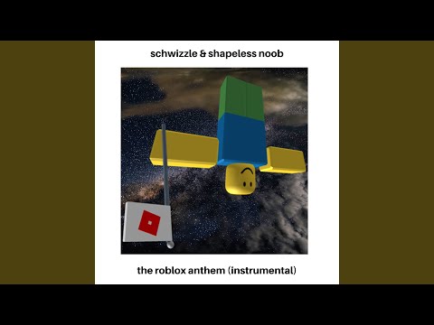 Schwizzle The Roblox Anthem Instrumental Lyrics Genius Lyrics - roblox anthem but better not my vid youtube