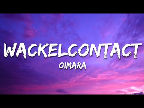 Oimara Wackelkontakt Lyrics