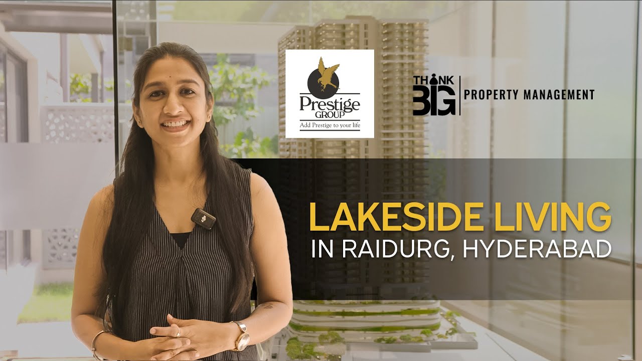 Inside Prestige’s Luxury 4BHK Lakeview Apartments in Raidurg