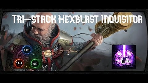 POE 3.25 Tri-stack Hexblast Inquisitor Showcase