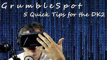 Oculus Rift DK2 - 5 Quick Tips for after You Unbox