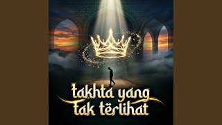 Download Lagu Takhta Yang Tak Terlihat Download Lagu Takhta Yang Tak Terlihat