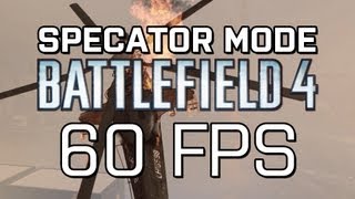 Battlefield 4 Beta 60 FPS Spectator mode slow motion with no HUD/UI! (PC, 1152p, Very High)