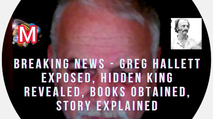 BREAKING NEWS - Greg Hallett Exposed, Hidden King revealed, Books Obtained, Story Explained
