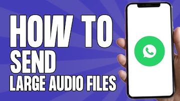 How to Send Large Audio Files on WhatsApp (2025)